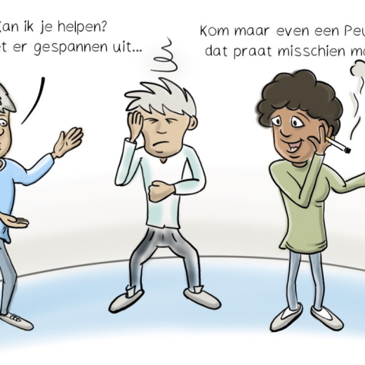 Een cartoon met drie mensen die in gesprek zijn. Een vraagt aan de ander 'je ziet er gespannen uit' waarop een ander reageert 'kom maar een peukie doen, dat praat misschien makkelijker'. 
