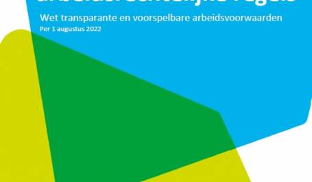 Nieuwe arbeidsrechtelijke regels per 1 augustus 2022 Wet transparante en voorspelbare arbeidsvoorwaarden  