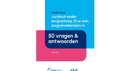 Twee roze en blauw gelkleurde vlakken met de tekst: juridisch kader zorgverkoop Zvw aan zorgverzekeraars in 50 vragen en antwoorden. Logo VGN en AKD. 