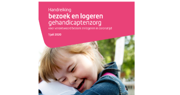 Handreiking bezoeken en logeren in de gehandicaptenzorg 