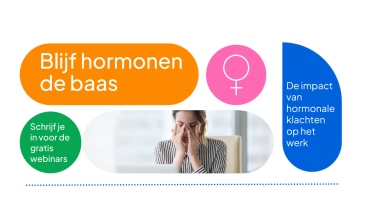 tekst blijf hormonen de baas + impact van hormonale klachten op de werkvloer + schrijf je in voor gratis webinars