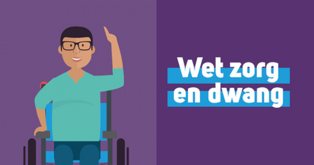 Update Wet zorg en dwang mei 2020 | Vereniging Gehandicaptenzorg Nederland
